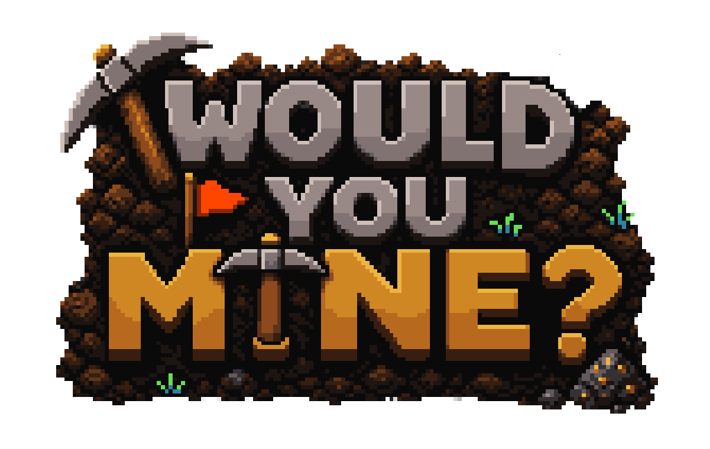 Would you mine? logo